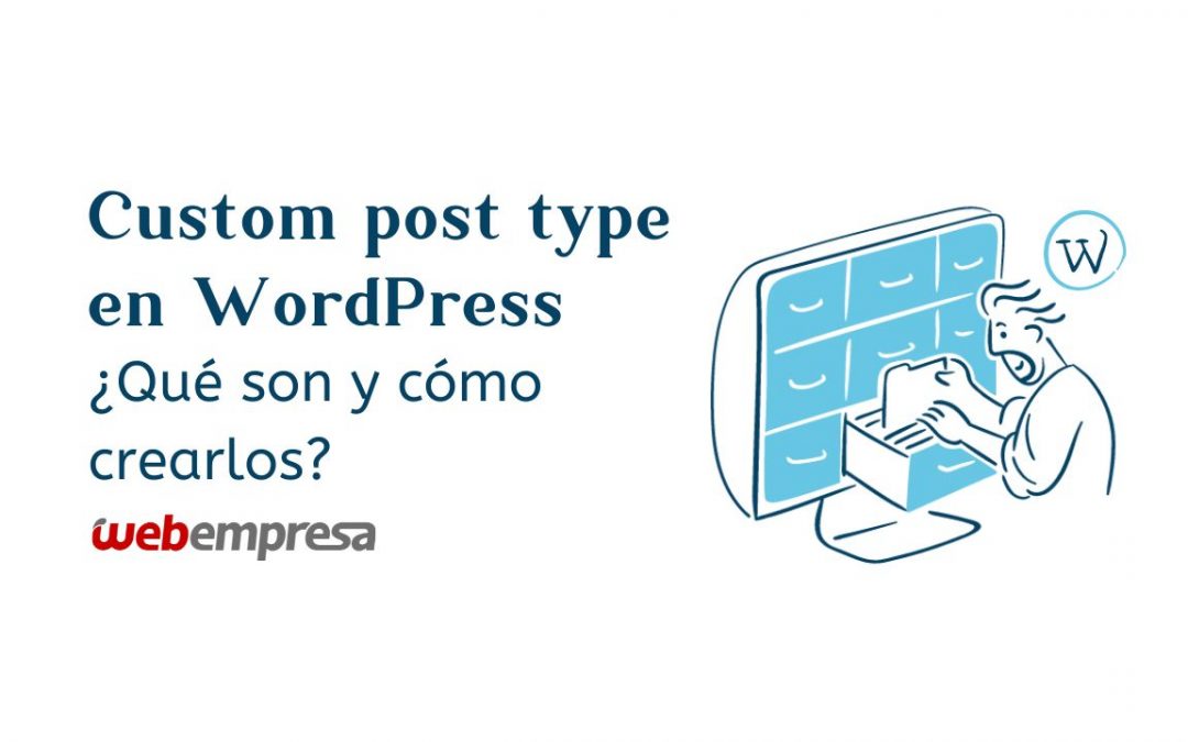 Custom post type en WordPress, ¿Qué son y cómo crearlos?