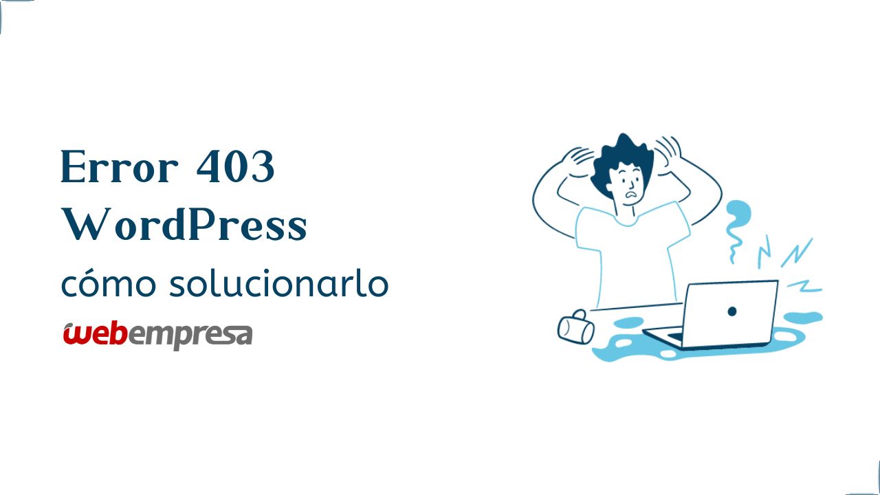 Error 403 WordPress, cómo solucionarlo