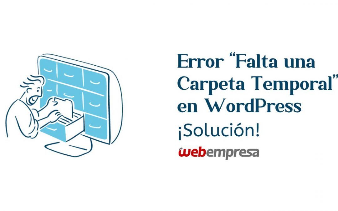 Error “Falta una Carpeta Temporal” en WordPress, Solución