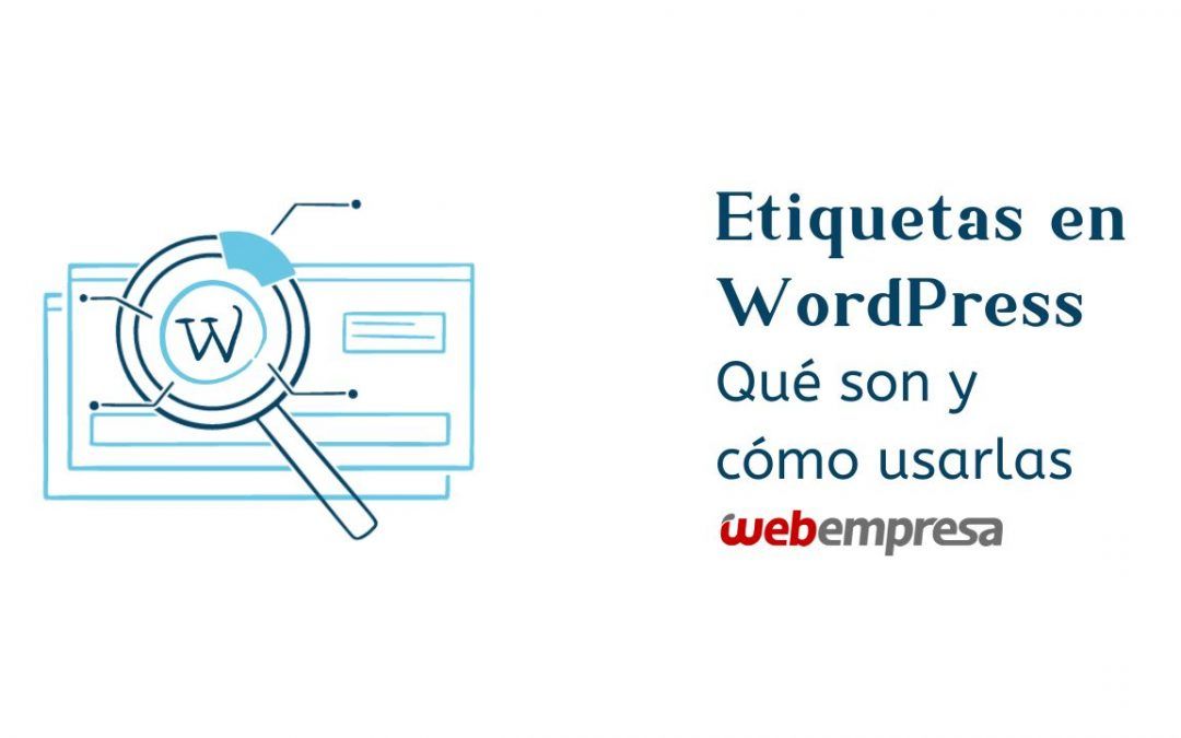 Etiquetas en WordPress, Qué son y cómo usarlas