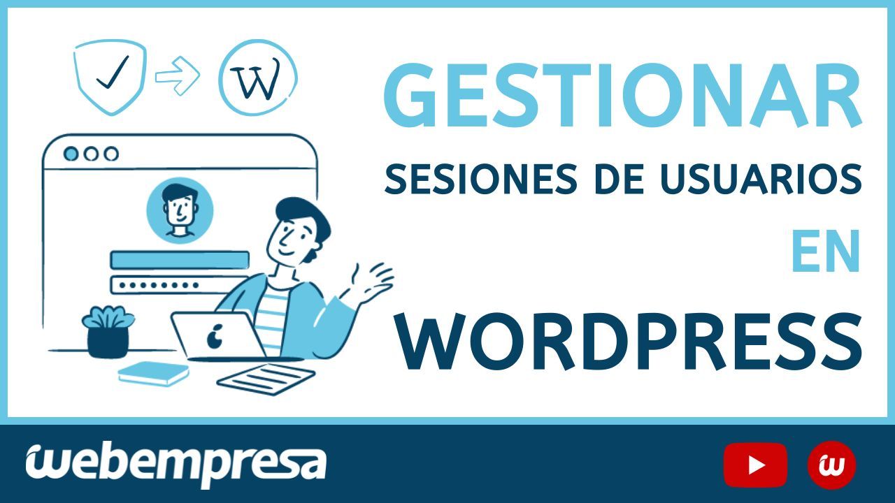 Gestionar sesiones de usuarios en WordPress