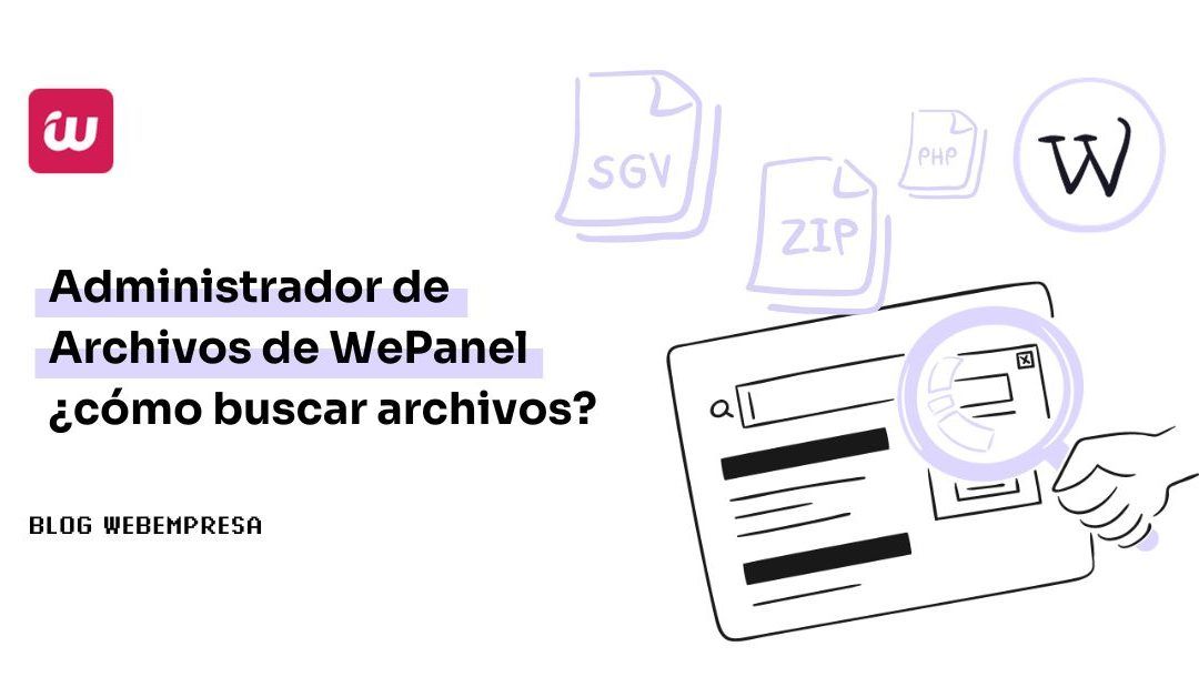 Administrador de Archivos de WePanel ¿cómo buscar archivos?