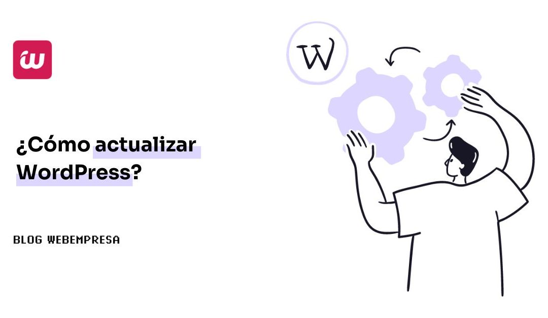 ¿Cómo actualizar WordPress? Guía