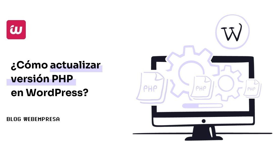 ¿Cómo actualizar versión PHP en WordPress?