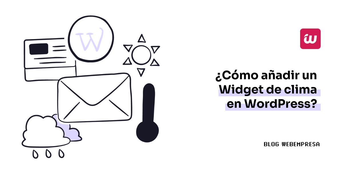 ¿Cómo añadir un Widget de clima en WordPress?