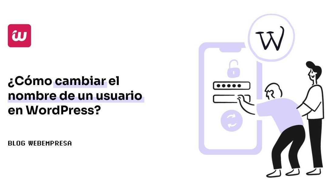 Cómo cambiar el nombre de un usuario en WordPress