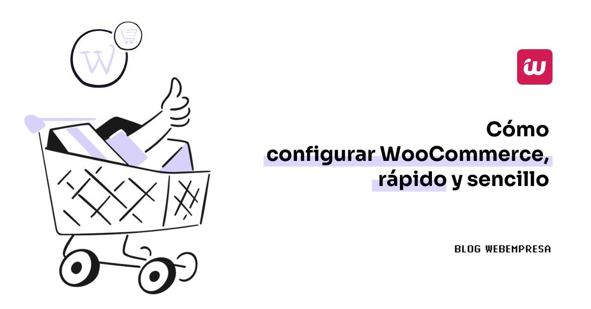 Imagen destacada - Cómo configurar WooCommerce, rápido y sencillo