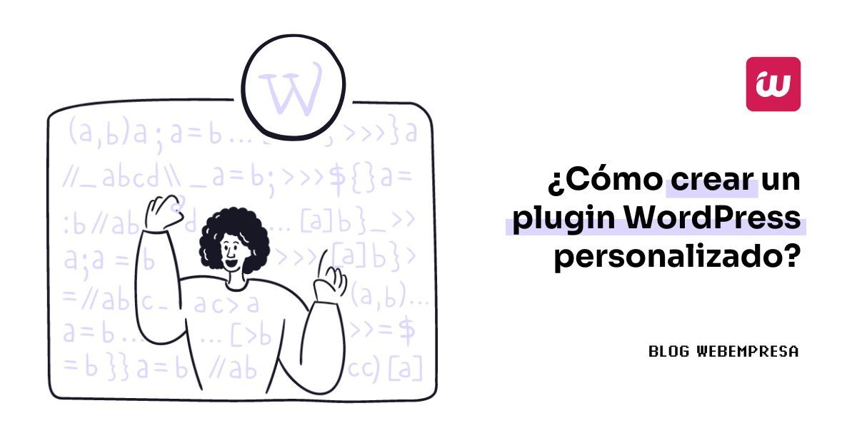 ¿Cómo crear un plugin WordPress personalizado?