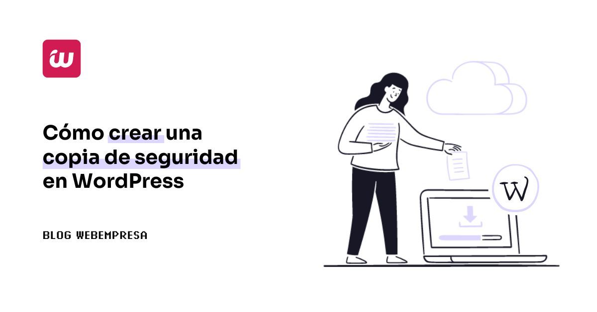 Imagen destacada - Como crear una copia de seguridad en WordPress Imagen destacada - Cómo crear una copia de seguridad en WordPress