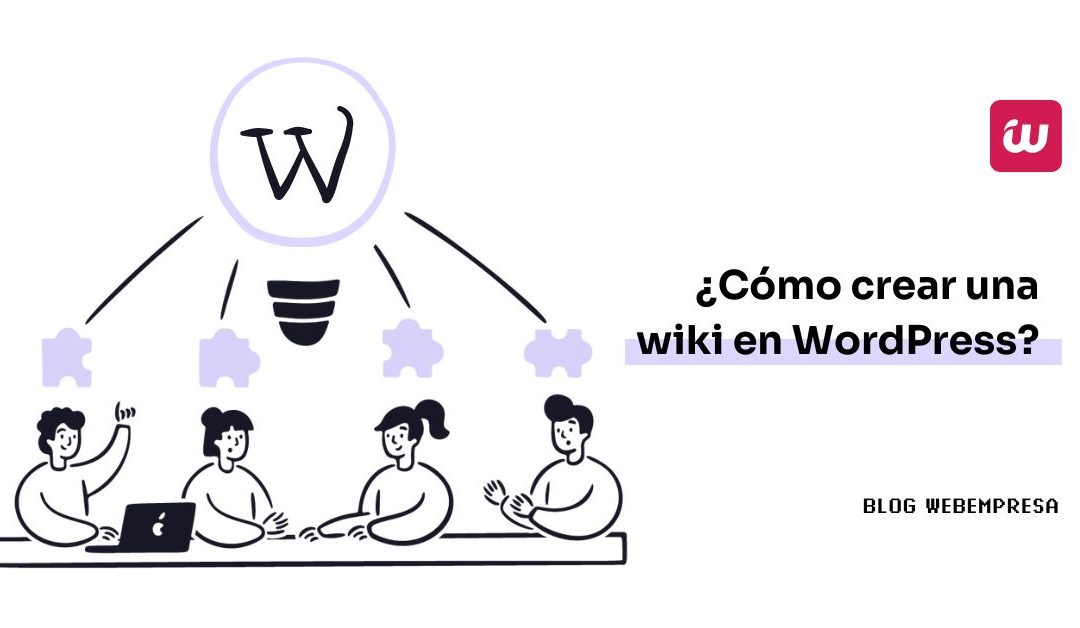 ¿Cómo crear una wiki en WordPress?