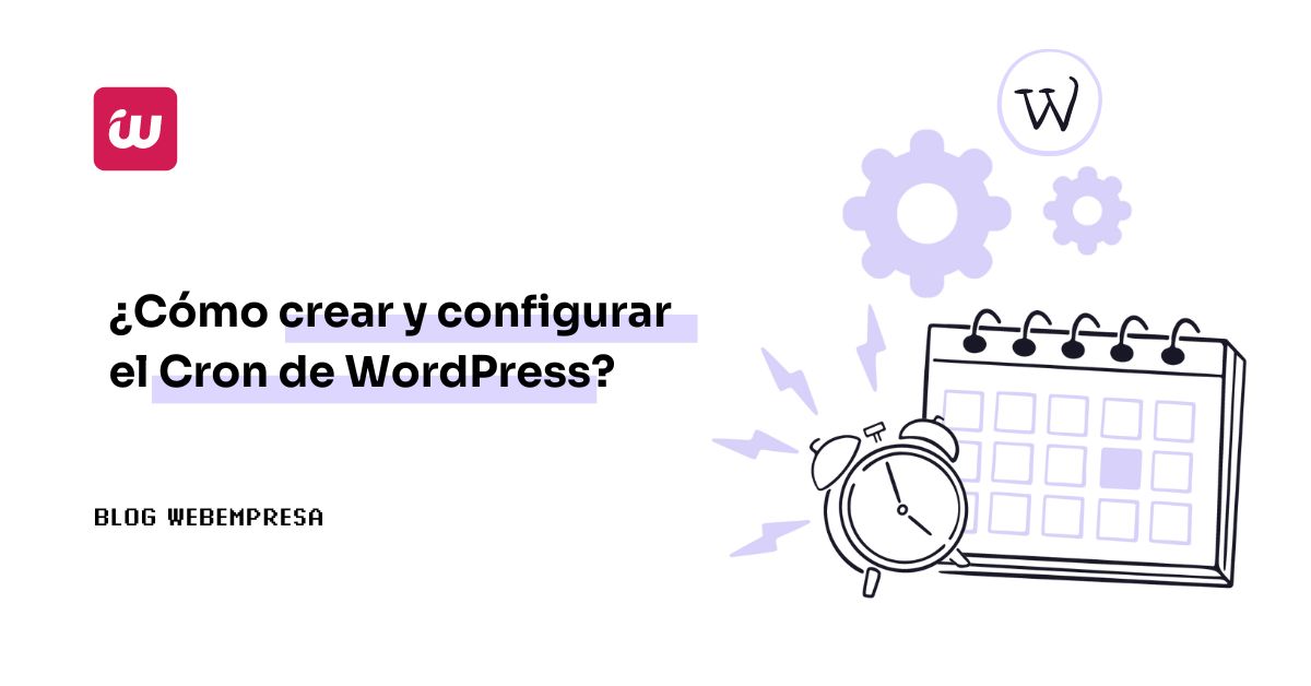 ¿Cómo crear y configurar el Cron de WordPress?