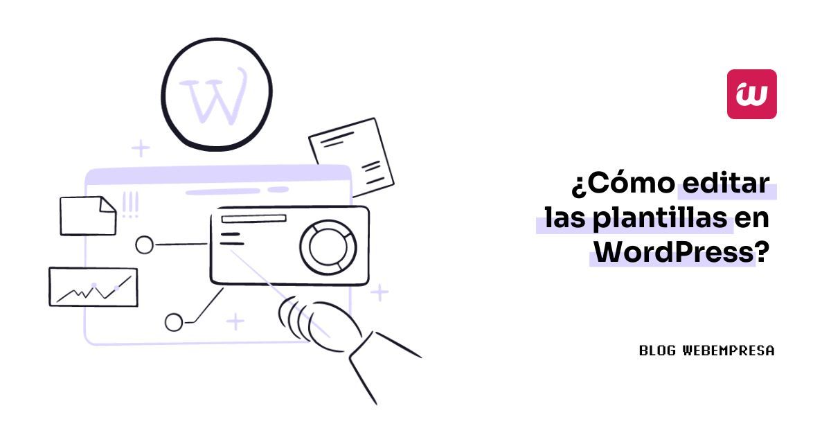 Imagen destacada - Cómo editar las plantillas en WordPress