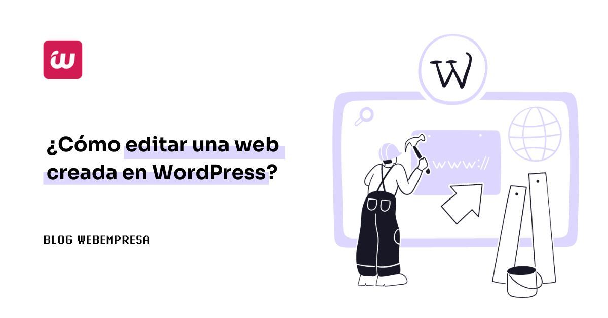 ¿Cómo editar una web creada en WordPress?