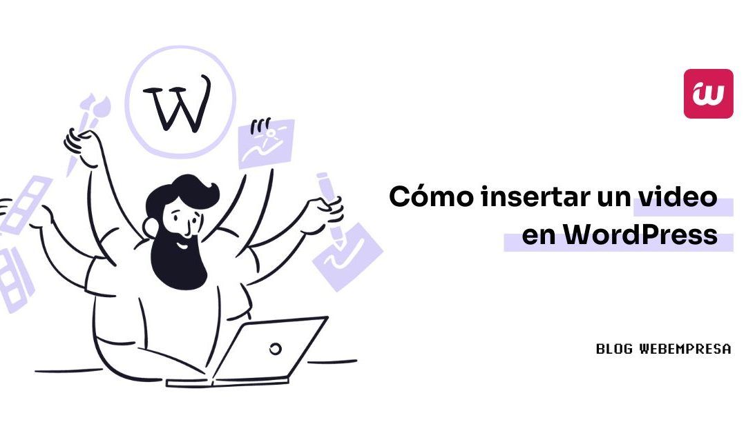 Cómo insertar un video en WordPress