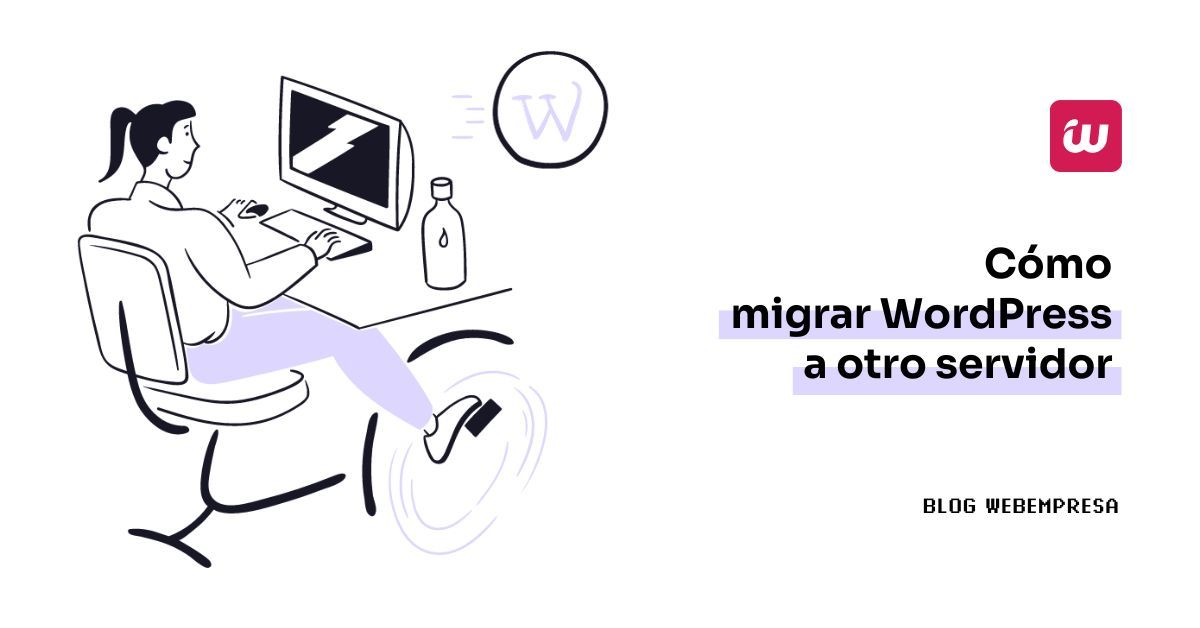 Imagen destacada - Cómo migrar WordPress a otro servidor