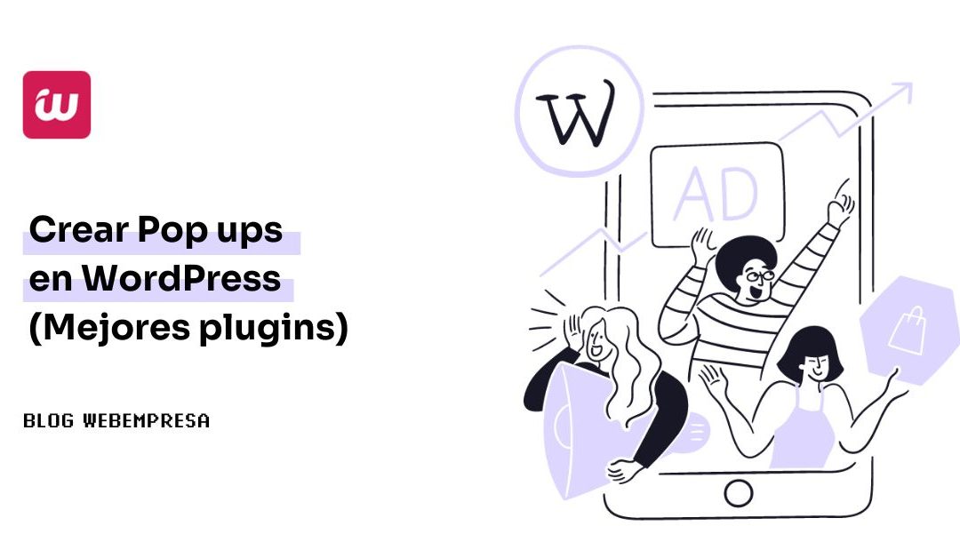 Cómo hacer un Pop Up en WordPress (Mejores Plugins)