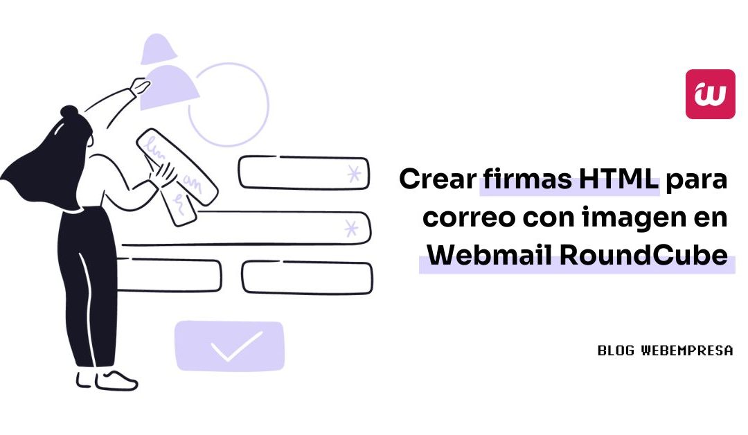 Crear firmas HTML para correo con imagen en Webmail RoundCube