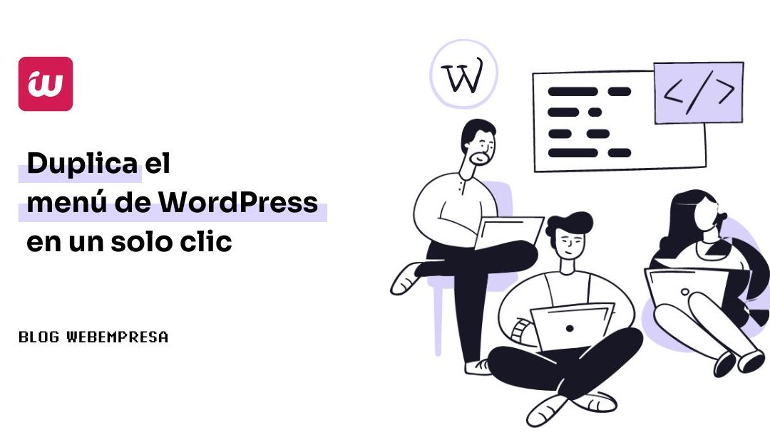 Duplica el menú de WordPress en un solo clic