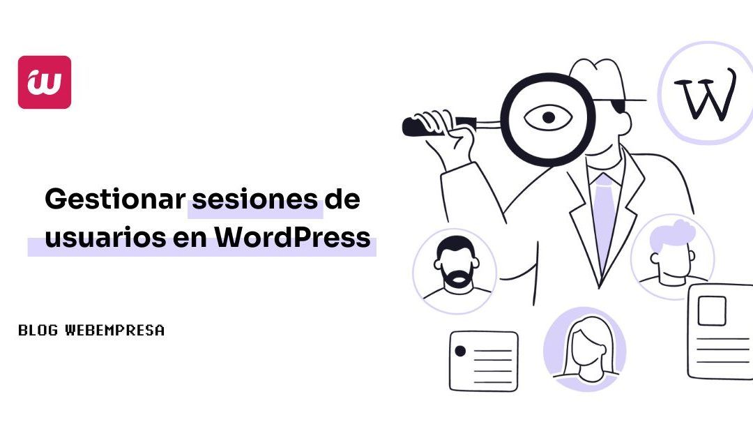 Gestionar sesiones de usuarios en WordPress