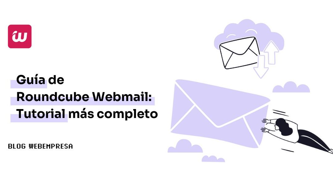 Guía Roundcube Webmail: Tutorial más completo