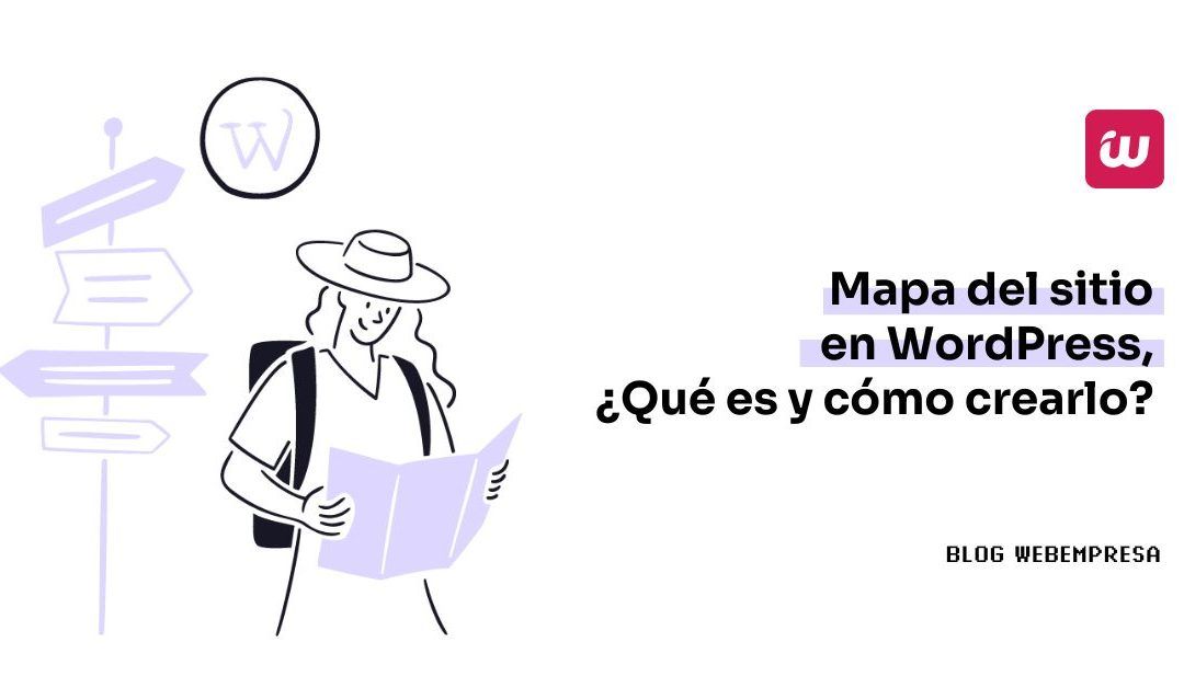 Mapa del sitio en WordPress, ¿Qué es y cómo crearlo?