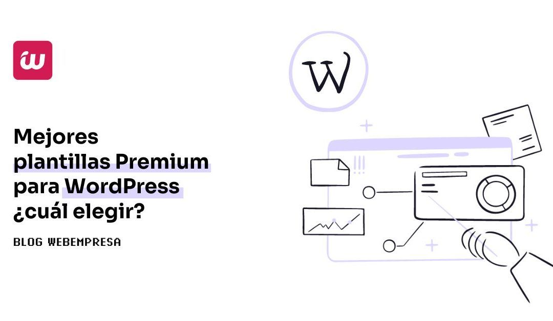 Mejores plantillas Premium para WordPress ¿cuál elegir?