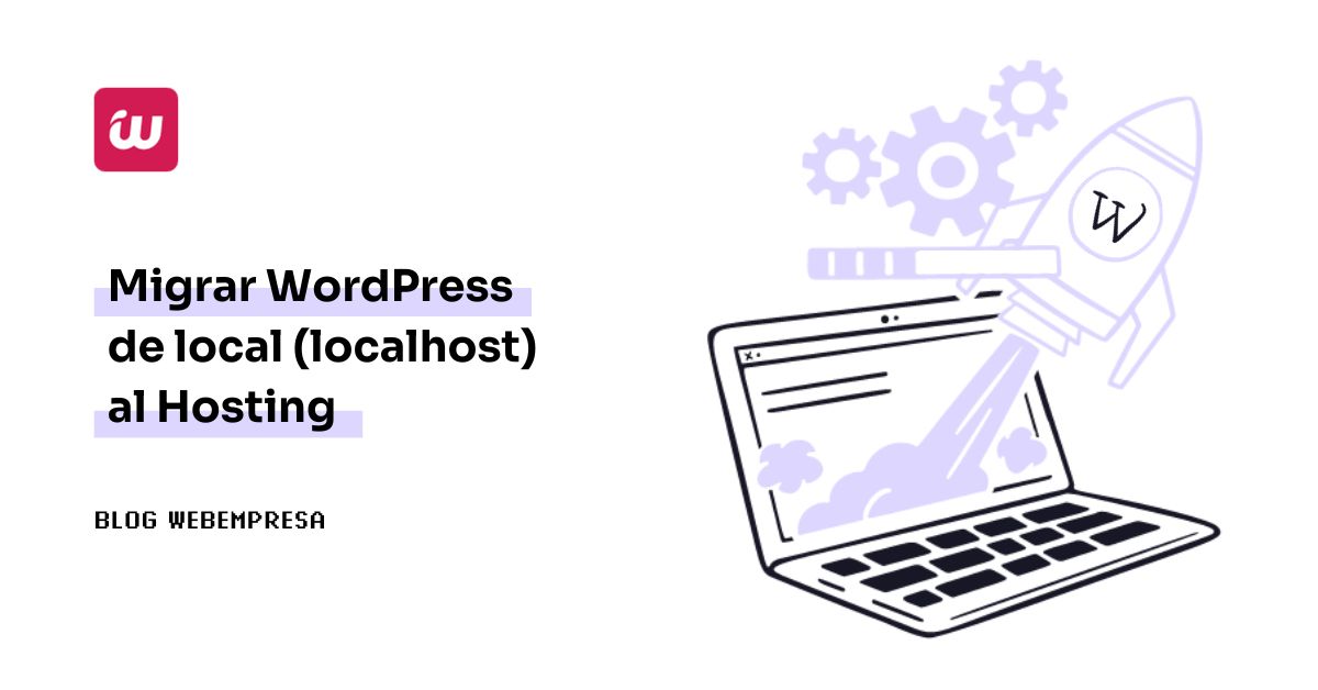 Imagen destacada - Migrar WordPress de local localhost al Hosting