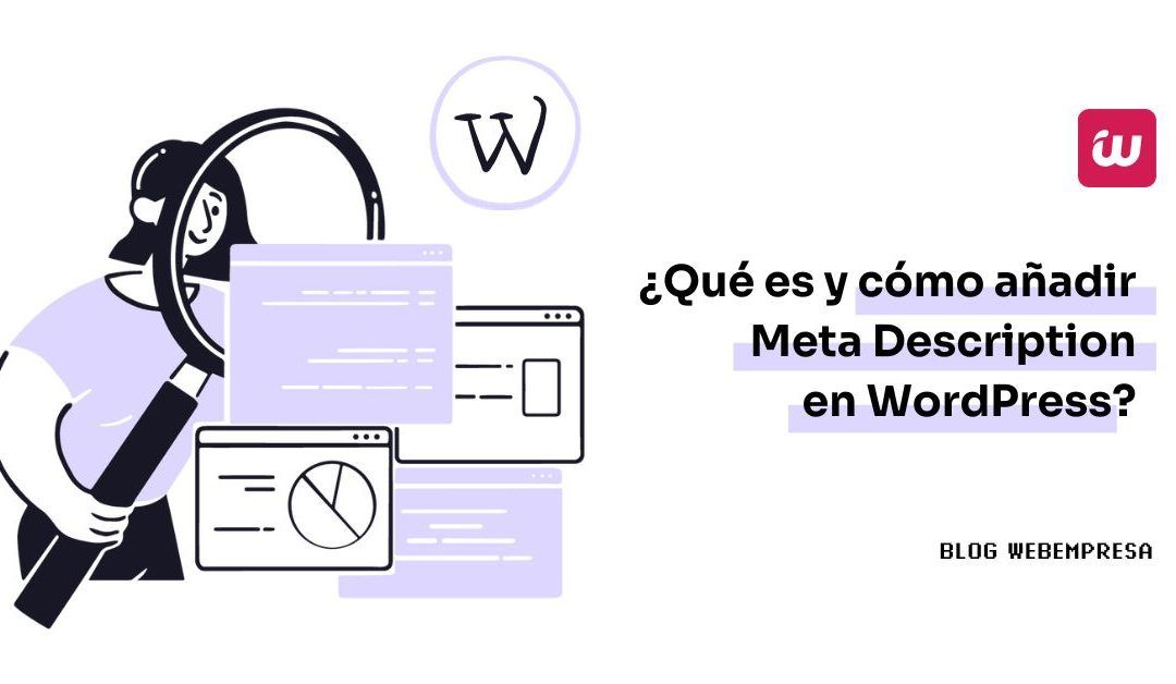 ¿Qué es y cómo añadir Meta Description en WordPress?