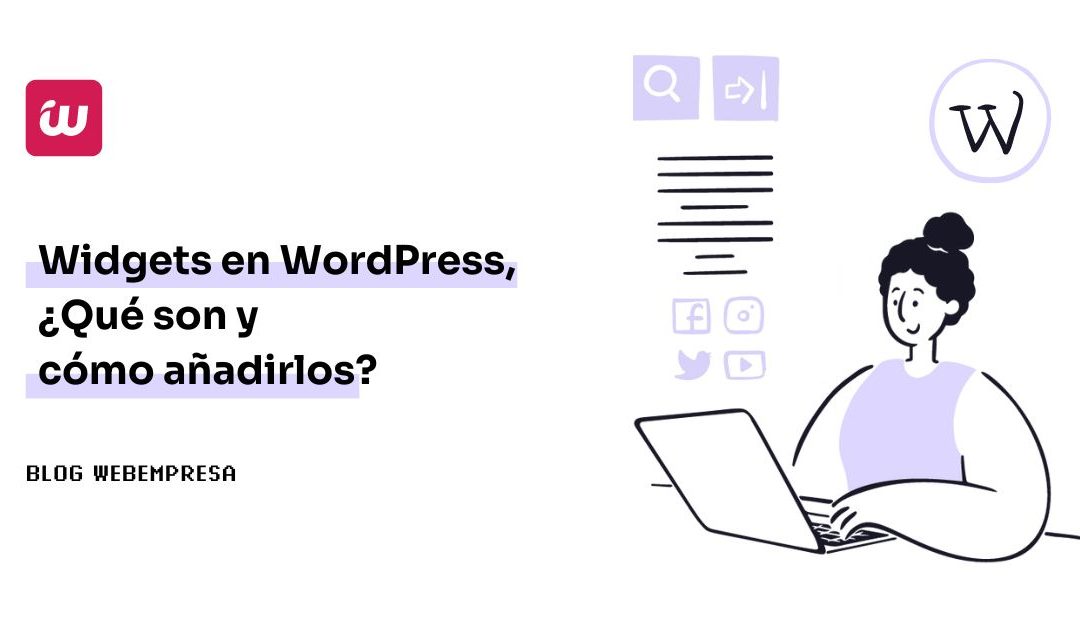 Widgets en WordPress, ¿Qué son y cómo añadirlos?