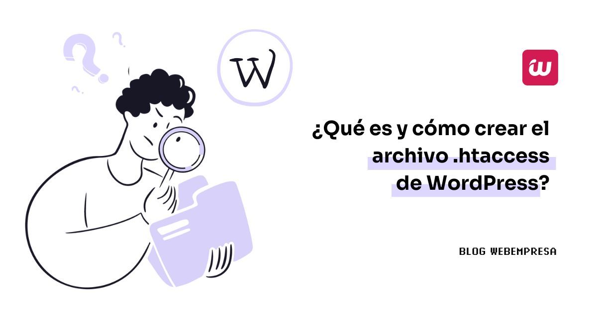¿Qué es y cómo crear el archivo .htaccess de WordPress?