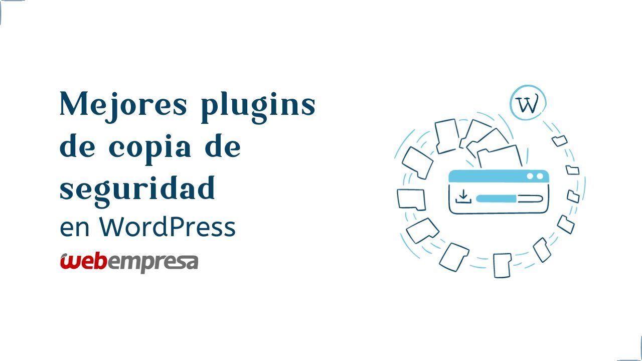 Mejores plugins de copia de seguridad en WordPress