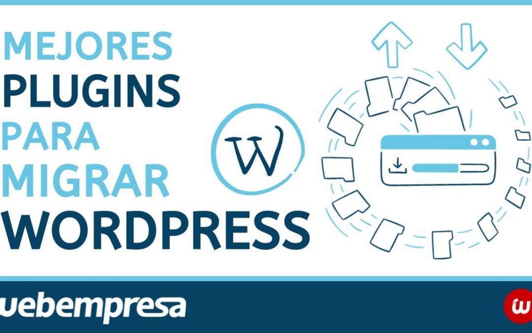 Mejores plugins para migrar WordPress