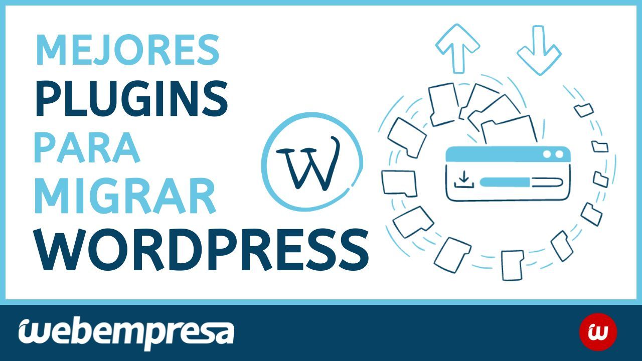 Mejores plugins para migrar WordPress