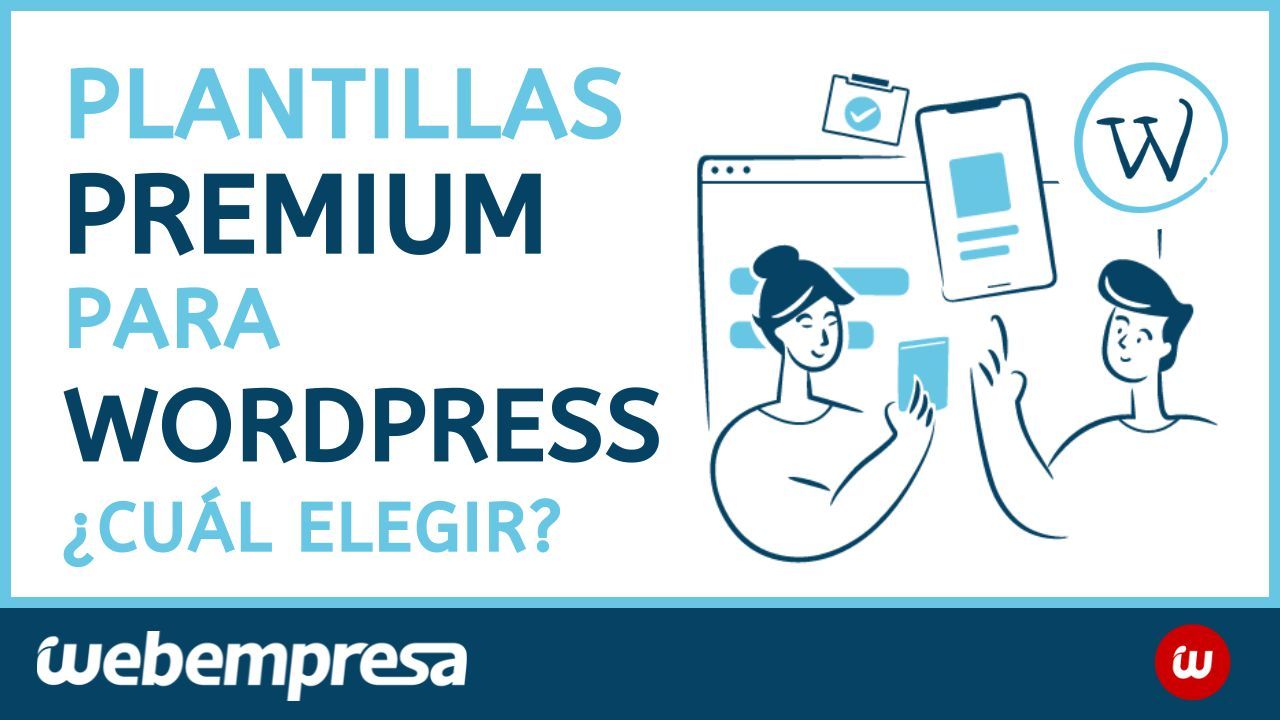 Plantillas Premium para WordPress cual elegir 1280x720 Plantillas Premium para WordPress ¿cuál elegir?