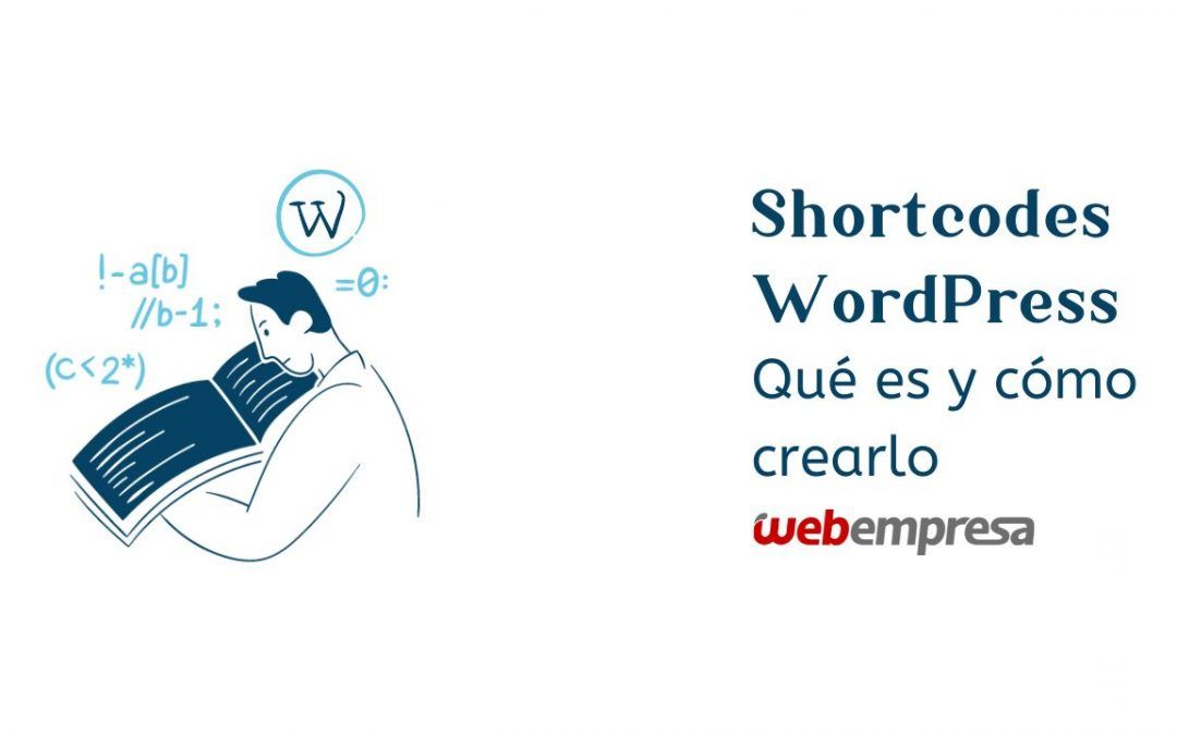 Shortcodes WordPress, Qué es y cómo crearlo