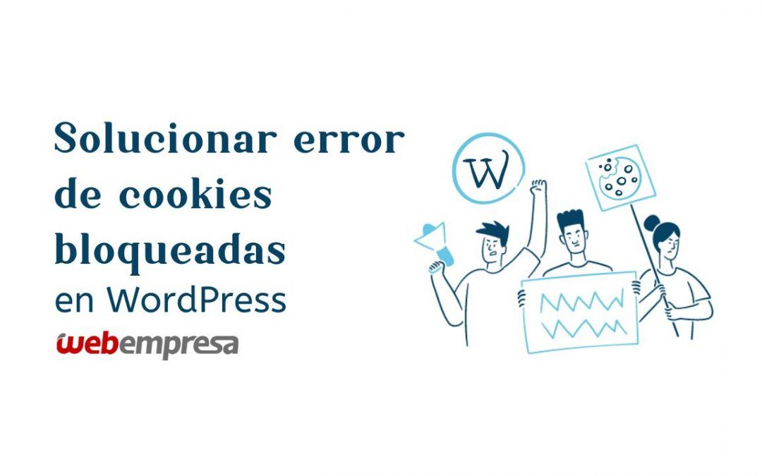 Solucionar error de cookies bloqueadas en WordPress