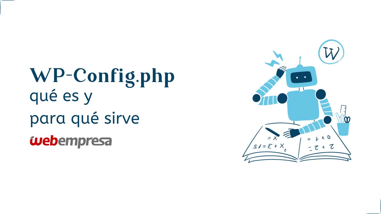 WP-Config.php, qué es y para qué sirve