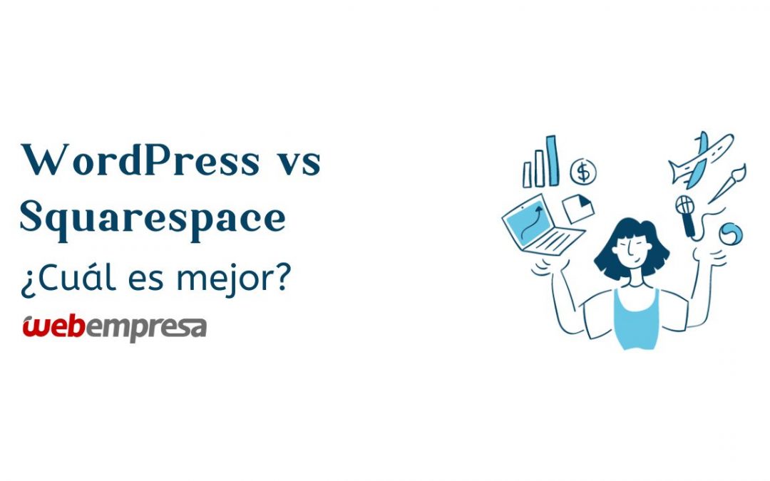 WordPress vs Squarespace ¿Cuál es mejor?