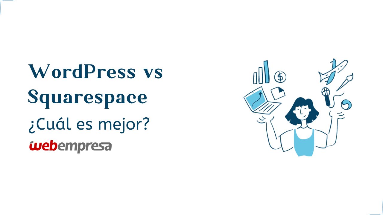 WordPress vs Squarespace ¿Cuál es mejor?