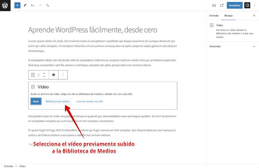 Añadir vídeos subidos en WordPress - Editar Entrada - Bloques Gutenberg - Añadir vídeo