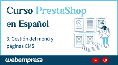 Curso PrestaShop: 3. Gestión del menú y páginas CMS