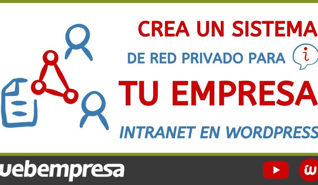 Cómo crear una Intranet en WordPress para tu empresa