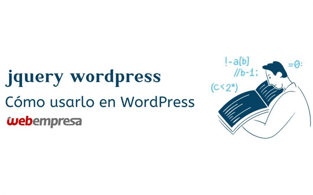 JQuery WordPress, Qué es y cómo usarlo en WordPress