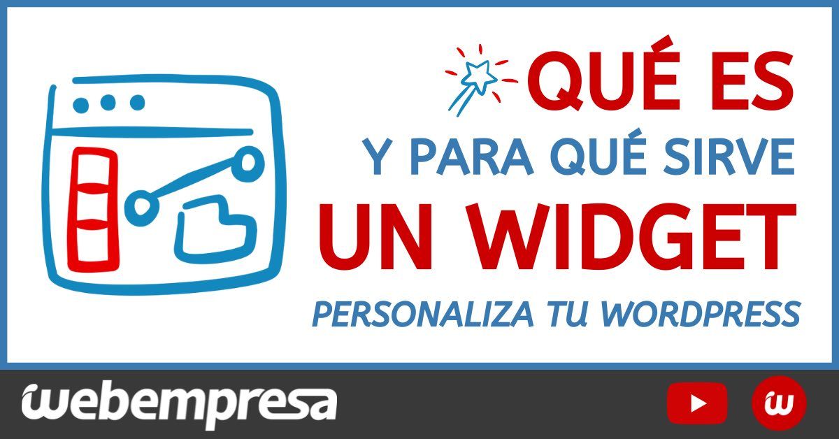 Qué es un Widget y para qué sirve