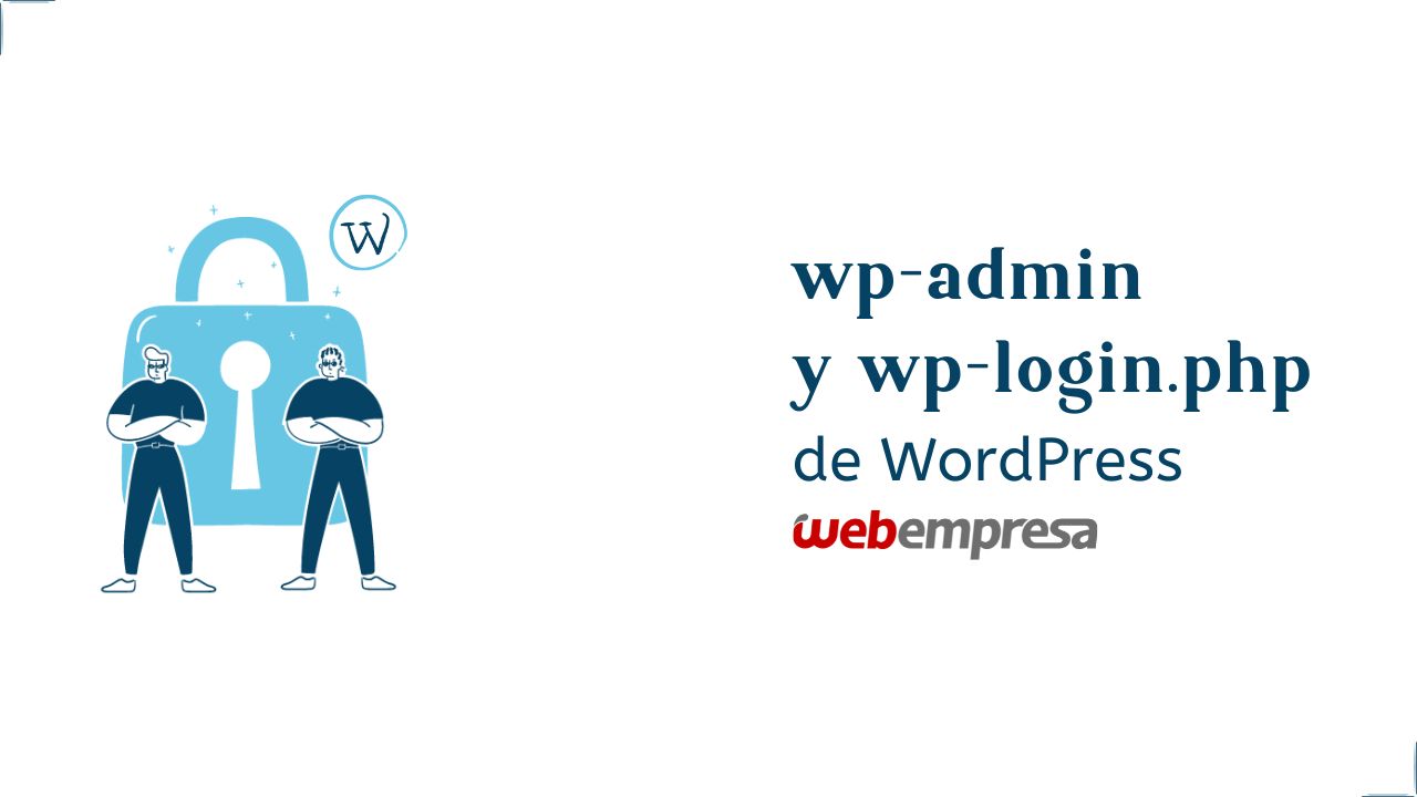 wp-admin y wp-login.php de WordPress
