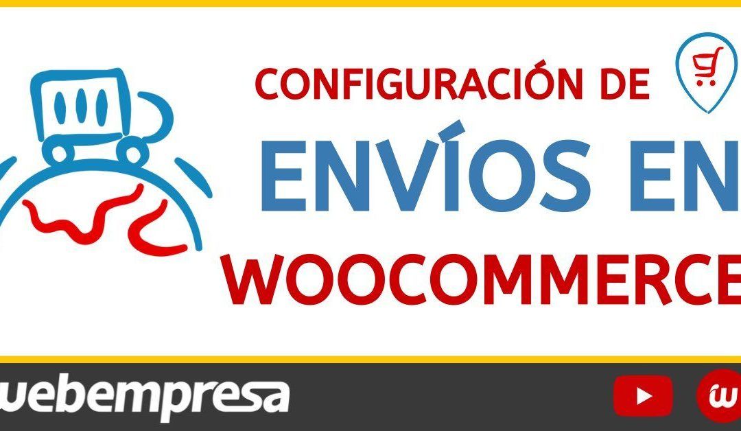 Cómo configurar envíos en WooCommerce