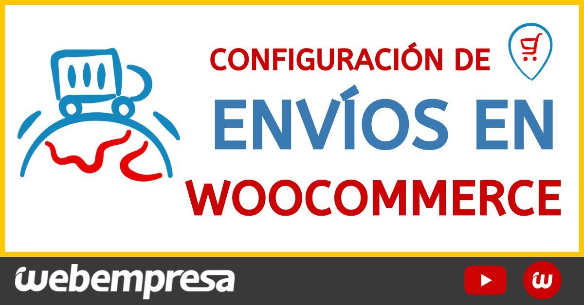 Configuración de envíos en WooCommerce