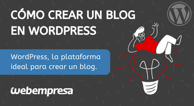 WordPress, la plataforma ideal para crear un Blog