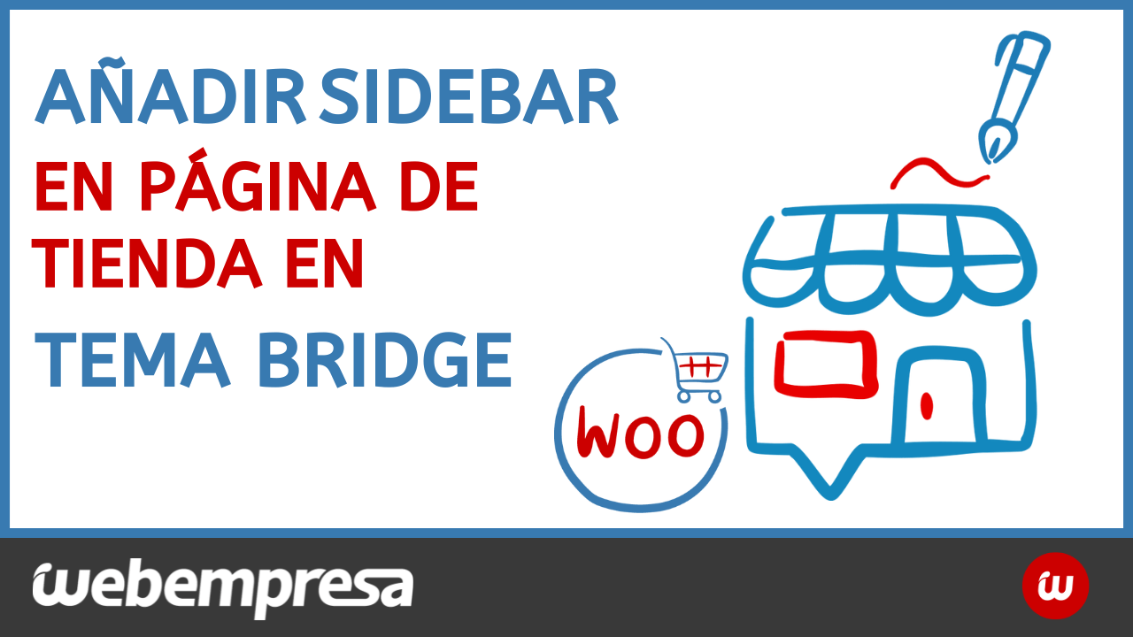 Añadir Sidebar en página tienda en tema bridge