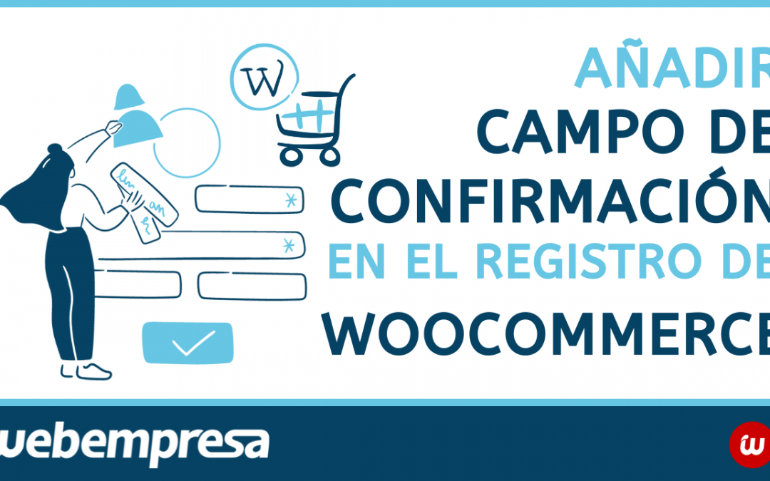 Añadir campo de confirmación de contraseña en el registro de WooCommerce